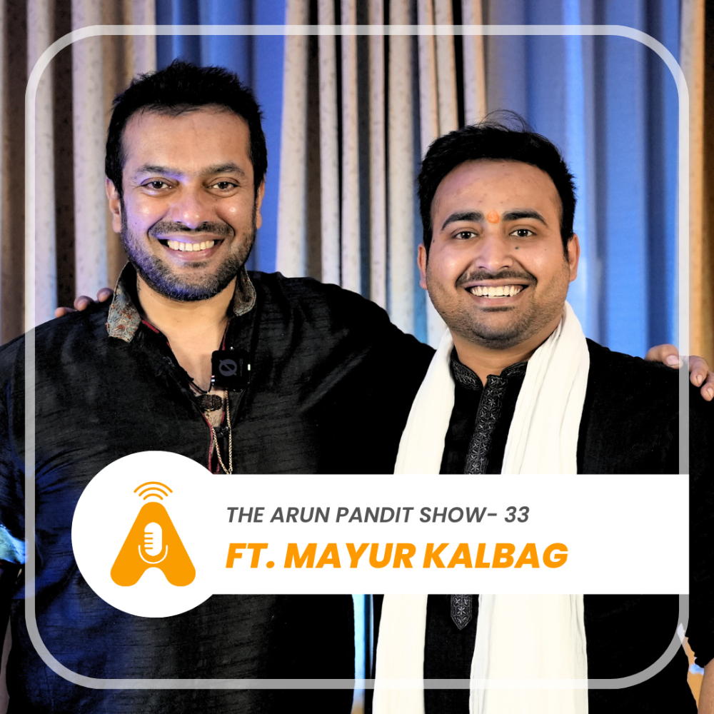 Mayur Kalbag on The Arun Pandit Show